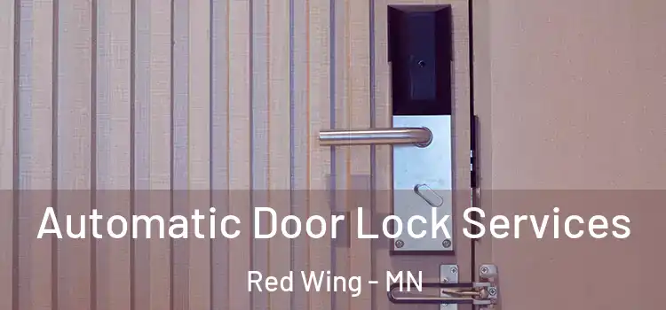 Automatic Door Lock Services Red Wing - MN