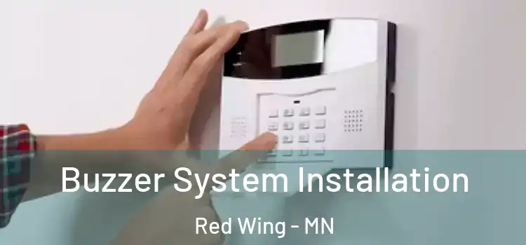 Buzzer System Installation Red Wing - MN