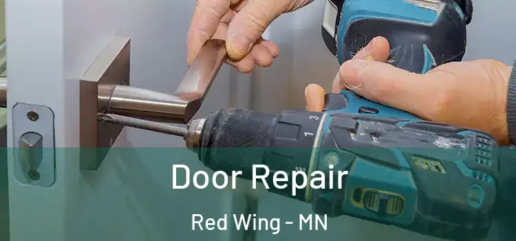 Door Repair Red Wing - MN