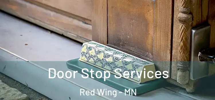 Door Stop Services Red Wing - MN