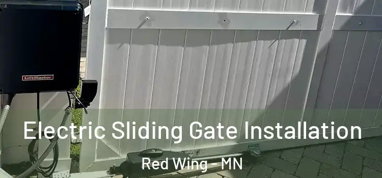 Electric Sliding Gate Installation Red Wing - MN