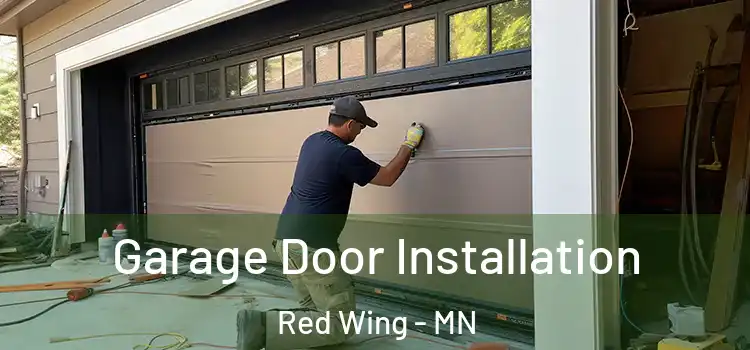  Garage Door Installation Red Wing - MN
