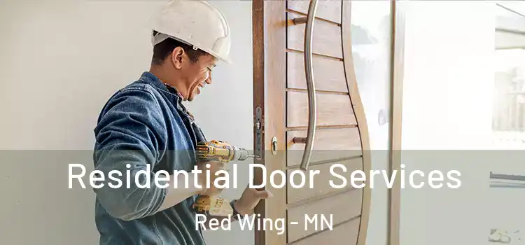 Residential Door Services Red Wing - MN