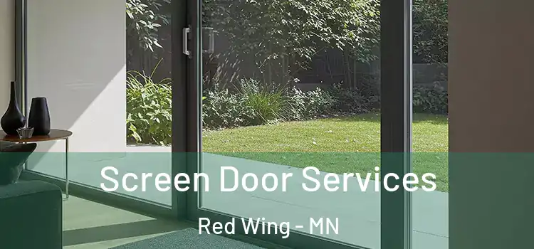 Screen Door Services Red Wing - MN