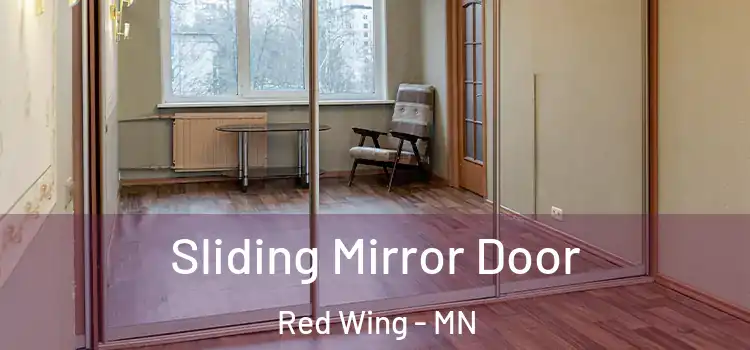  Sliding Mirror Door Red Wing - MN